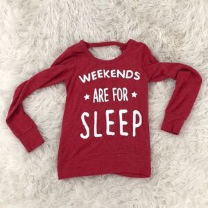 Weekends are for sleep Chaser sweatshirt EUC Sz S